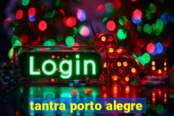tantra porto alegre